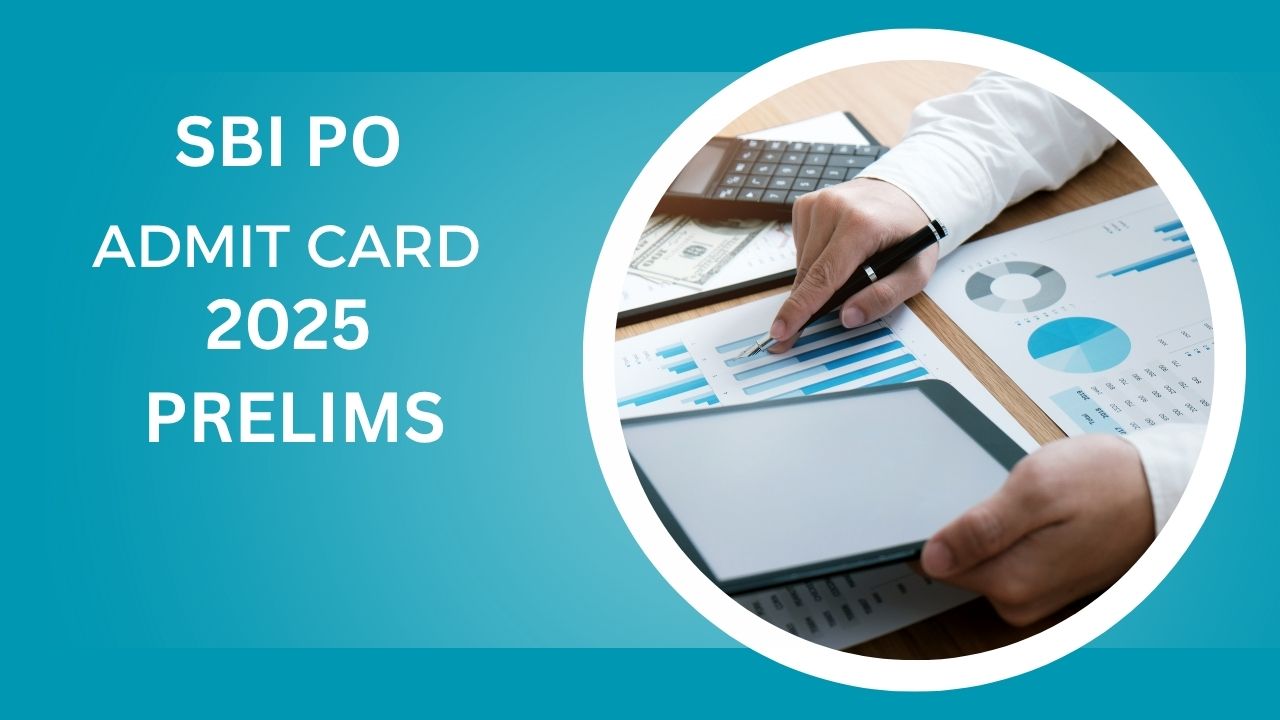 SBI PO ADMIT CARD 2025