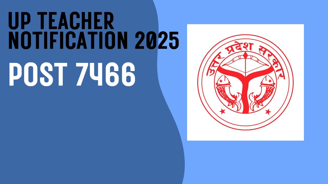 UP Teacher Notification 2025