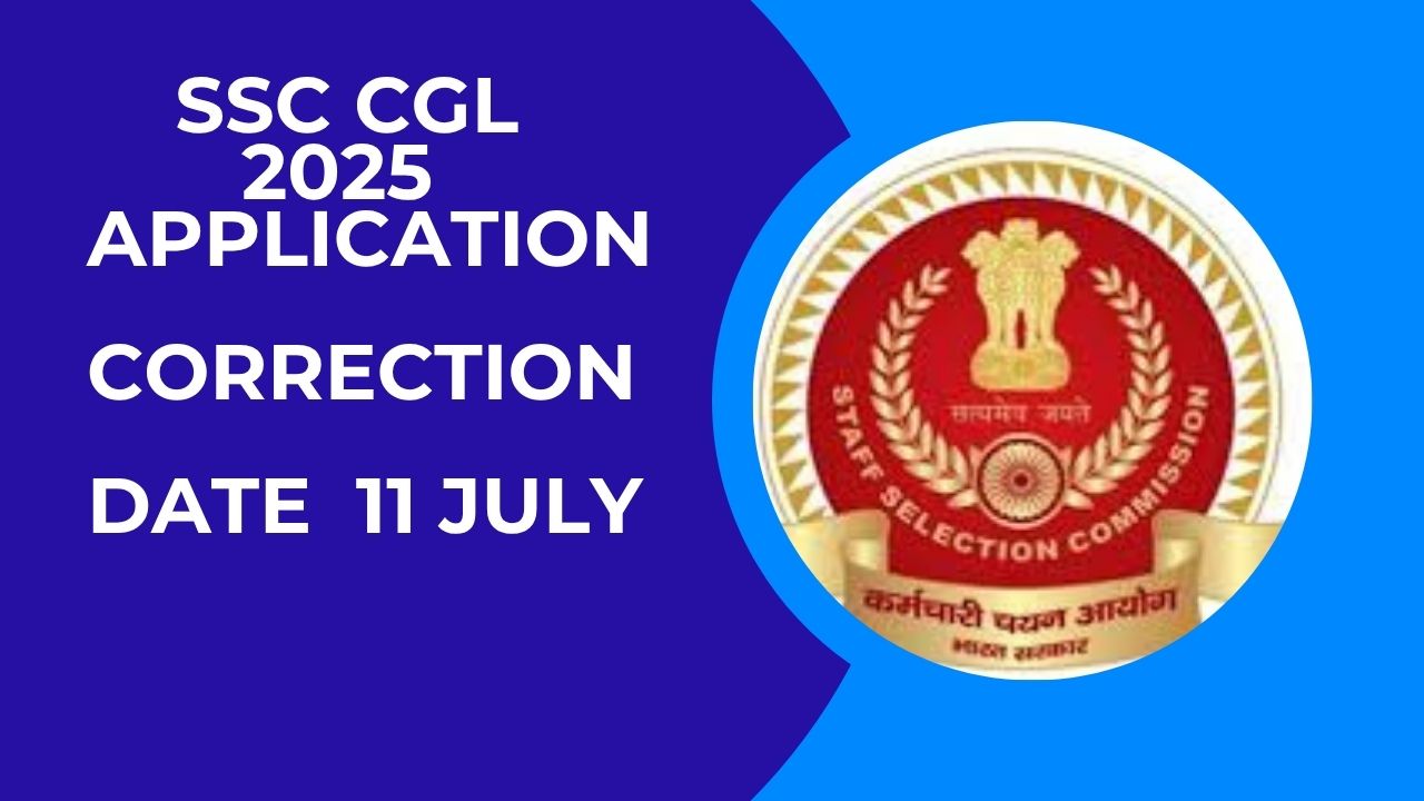 ssc cgl 2025 exam correction date 11 july