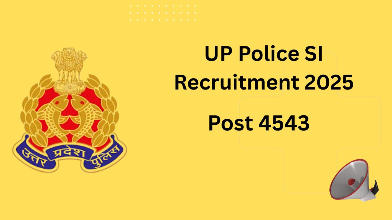 उत्तर प्रदेश पुलिस में उप-निरीक्षक (SI) भर्ती 2025