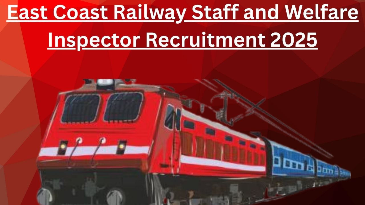 पूर्वी तट रेलवे स्टाफ एंड वेलफेयर इंस्पेक्टर